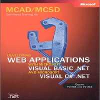 خرید و دانلود نسخه کامل کتاب MCAD/MCSD Self-Paced Training Kit: Developing Web Applications with Microsoft Visual Basic .NET and Microsoft Visual C# .NET