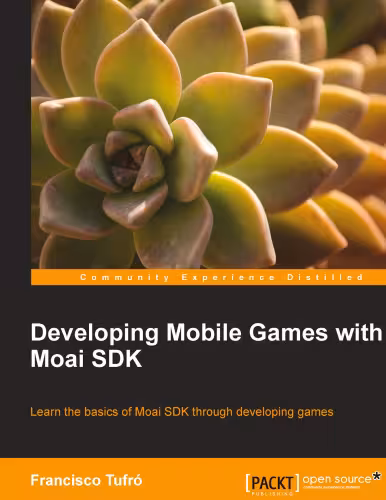 خرید و دانلود نسخه کامل کتاب Developing Mobile Games with Moai SDK