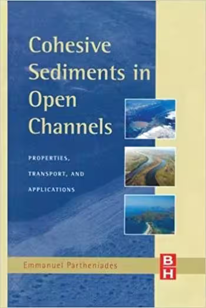 󾕇 دانلود کتاب Partheniades E., Cohesive Sediments in Open Channels - Properties, Transport and Applications, 2013 - دانلود کتاب های دانشگاهی