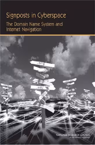 خرید و دانلود نسخه کامل کتاب Signposts in Cyberspace: The Domain Name System And Internet Navigation
