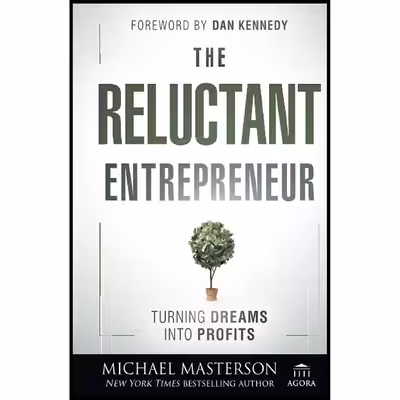 کتاب The Reluctant Entrepreneur اثر Michael Masterson انتشارات Wiley