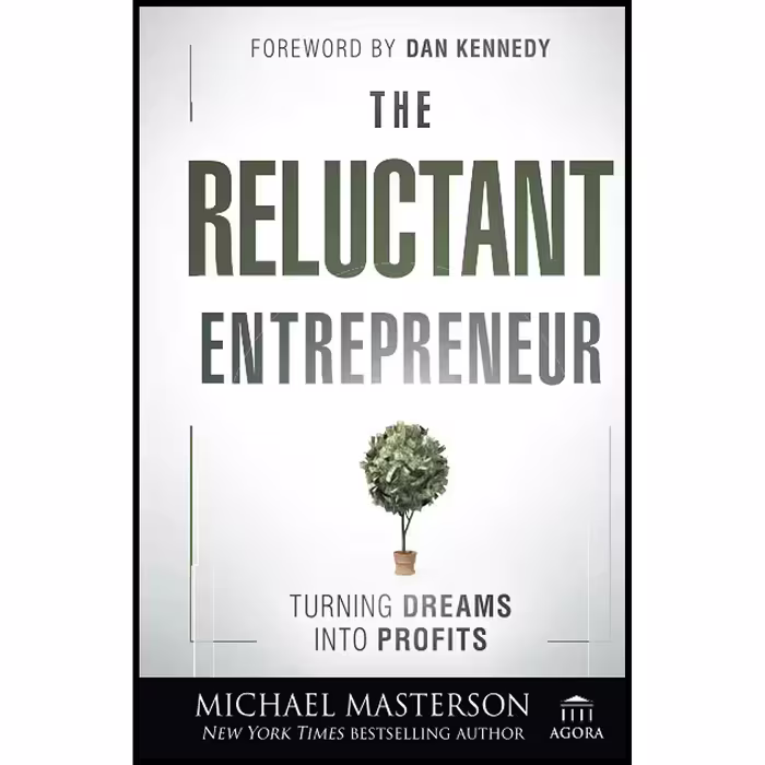 کتاب The Reluctant Entrepreneur اثر Michael Masterson انتشارات Wiley