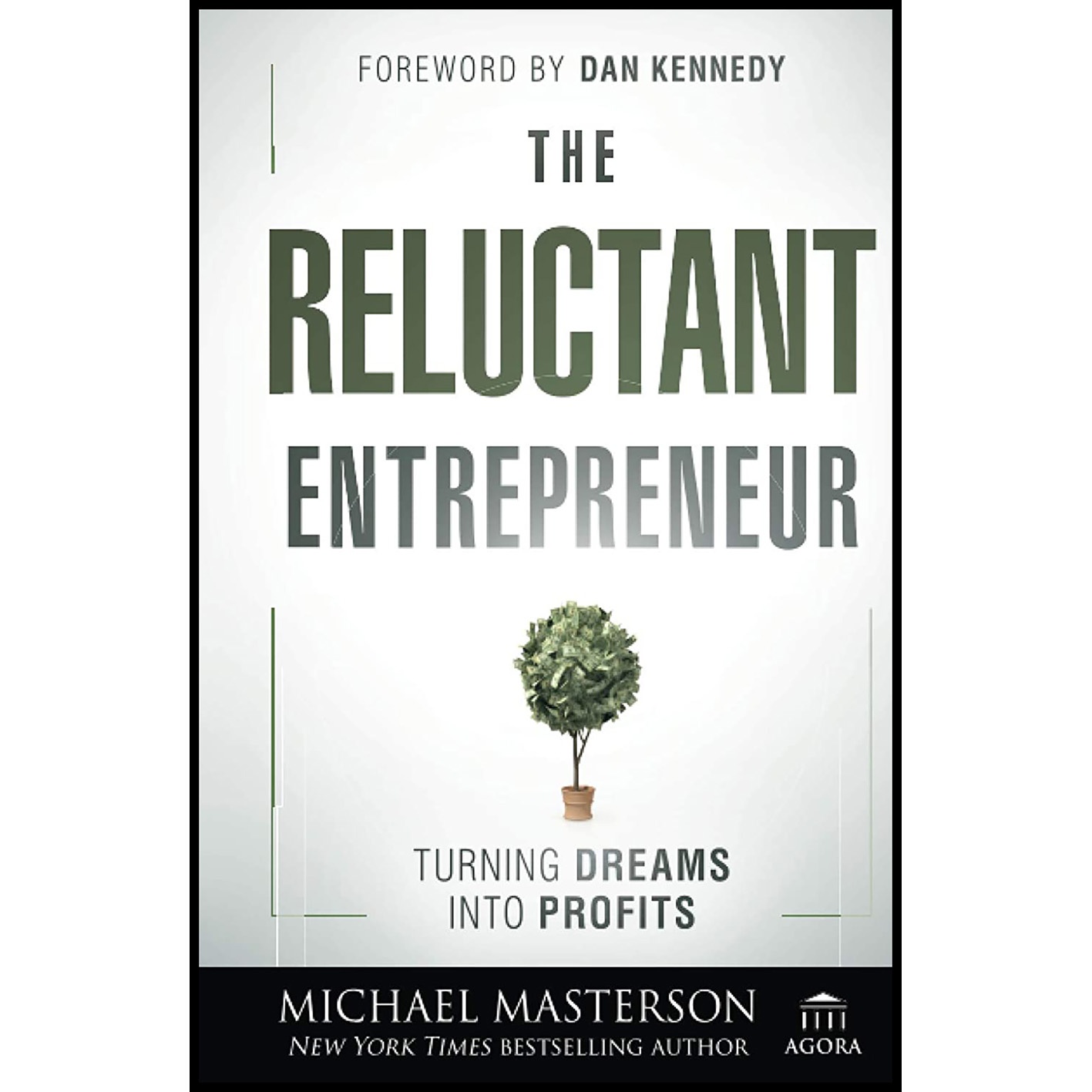 کتاب The Reluctant Entrepreneur اثر Michael Masterson انتشارات Wiley