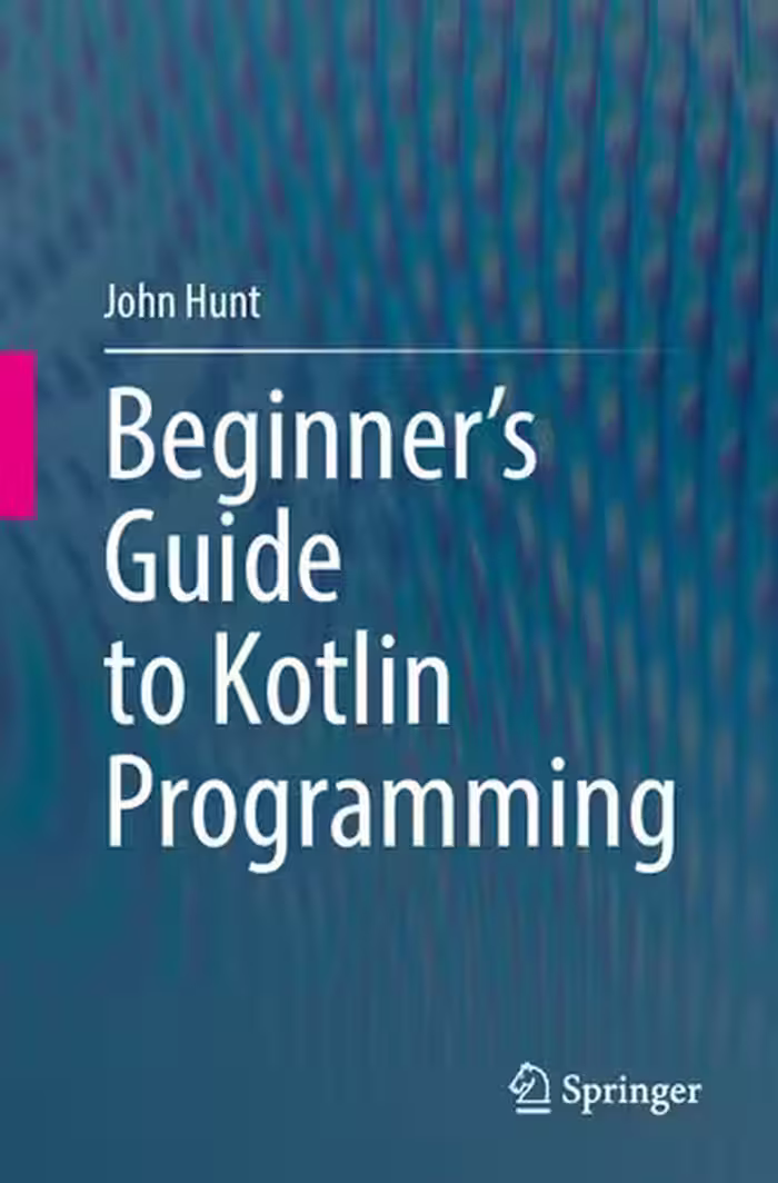 خرید و دانلود نسخه کامل کتاب Beginner's Guide to Kotlin Programming