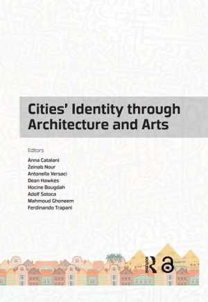 [PDF] دانلود کتاب Cities&#039; Identity Through Architecture And Arts , 2018