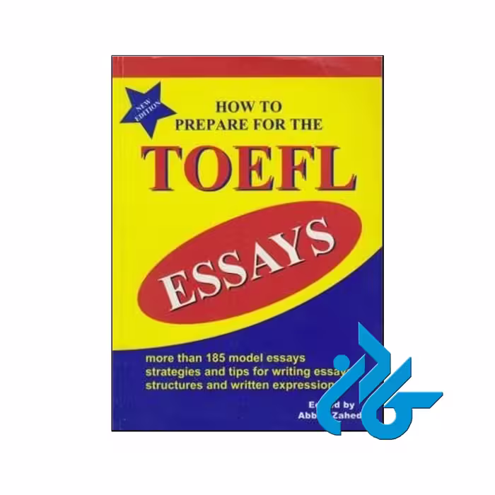 خرید کتاب How to prepare for the TOEFL essays | فروشگاه اینترنتی کادن