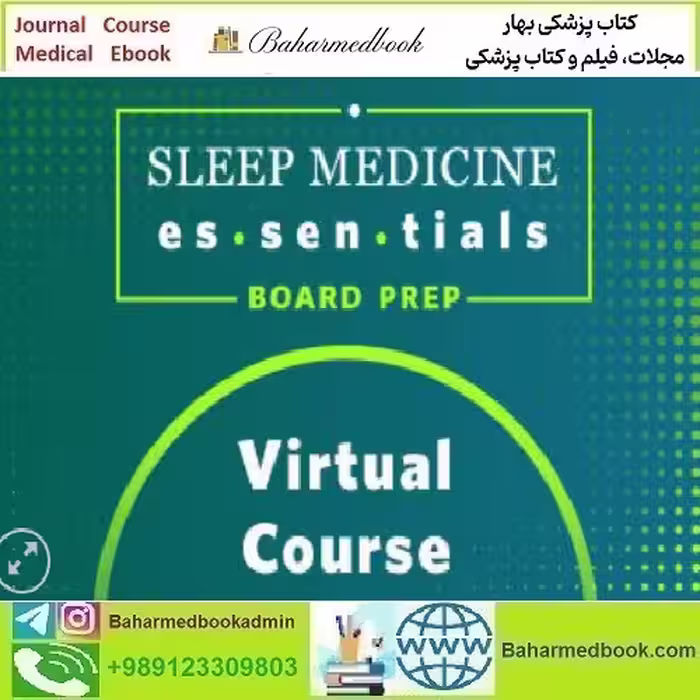 Sleep Medicine Essentials 2021 video course price 25€ - کتاب پزشکی بهار