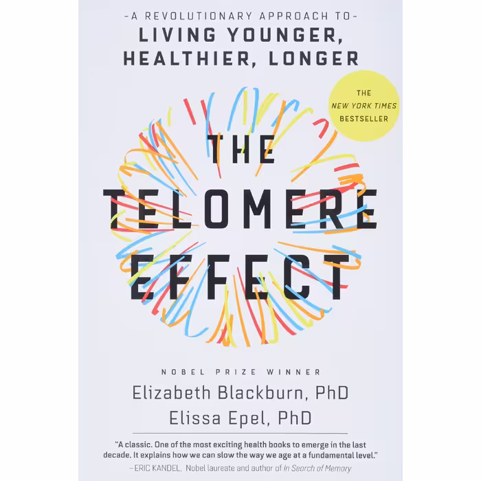 کتاب The Telomere Effect اثر Dr. Elizabeth Blackburn and Dr. Elissa Epel انتشارات Hachette Digital, Inc.