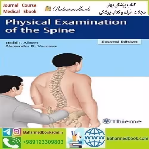 Physical Examination of the Spine 2017 TRUE PDF price 1€ - کتاب پزشکی بهار