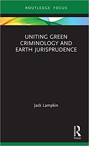 خرید و دانلود نسخه کامل کتاب Uniting Green Criminology and Earth Jurisprudence - PDF