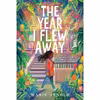 کتاب The Year I Flew Away اثر Marie Arnold انتشارات Versify