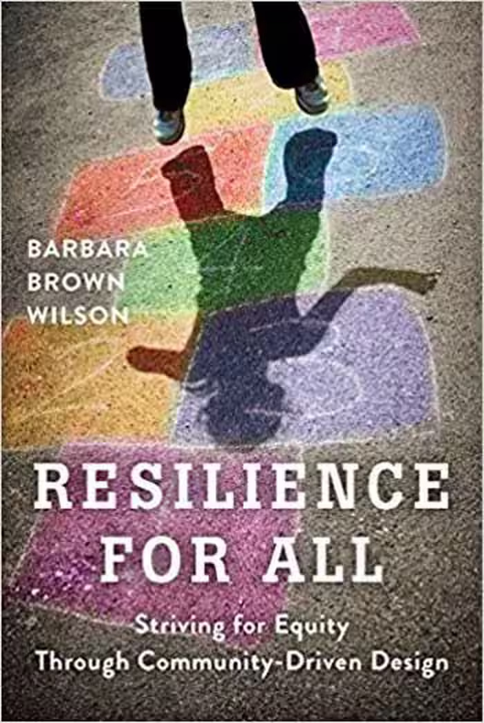 󾕇 دانلود کتاب Resilience for All - Striving for Equity Through Community-Driven Design - دانلود کتاب های دانشگاهی