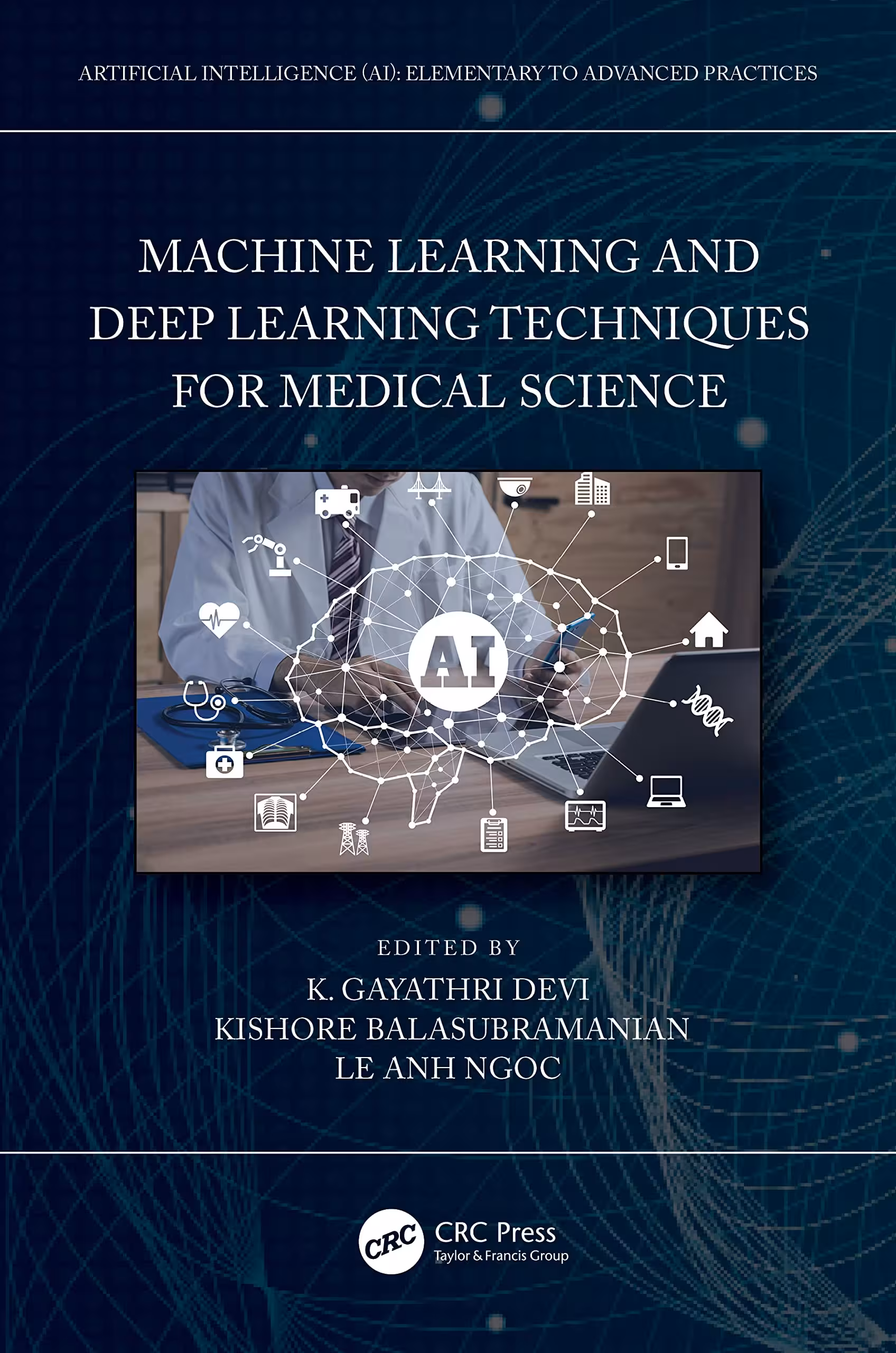 خرید و دانلود نسخه کامل کتاب Machine Learning and Deep Learning Techniques for Medical Science