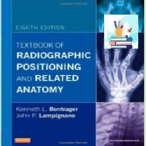 Textbook of Radiographic Positioning and Related Anatomy TRU
