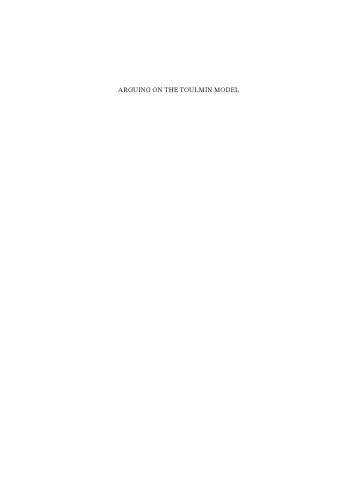 خرید و دانلود نسخه کامل کتاب Arguing on the Toulmin Model: New Essays in Argument Analysis and Evaluation (Argumentation Library)