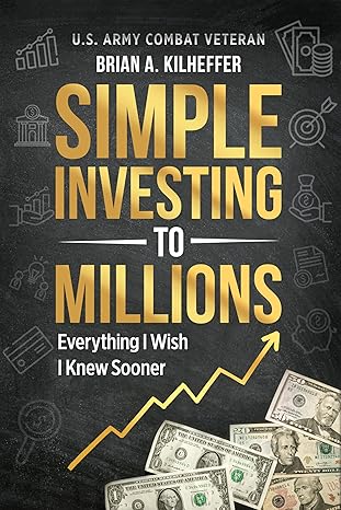 خرید و دانلود کتاب Simple Investing to Millions: Everything I Wish I Knew Sooner