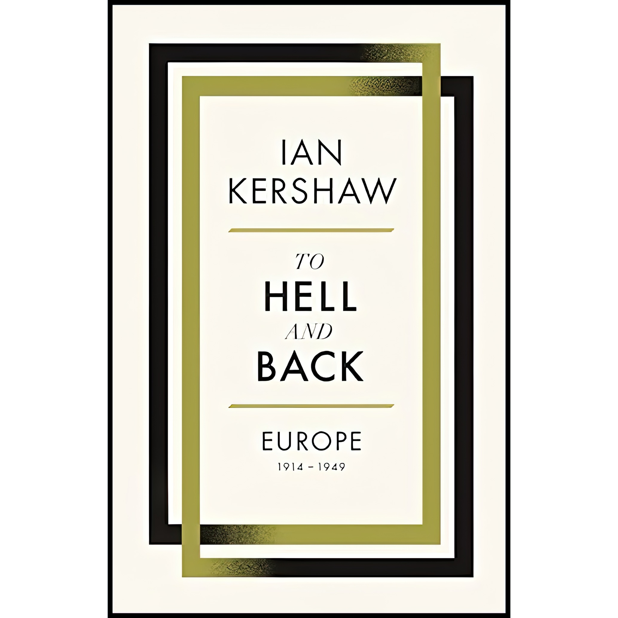 کتاب To Hell and Back اثر Ian Kershaw انتشارات Allen Lane
