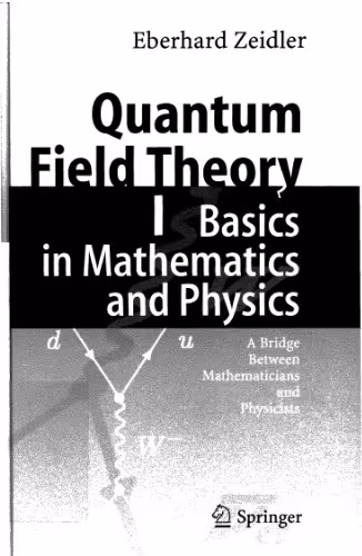 خرید و دانلود نسخه کامل کتاب Quantum field theory 1. Basics in mathematics and physics