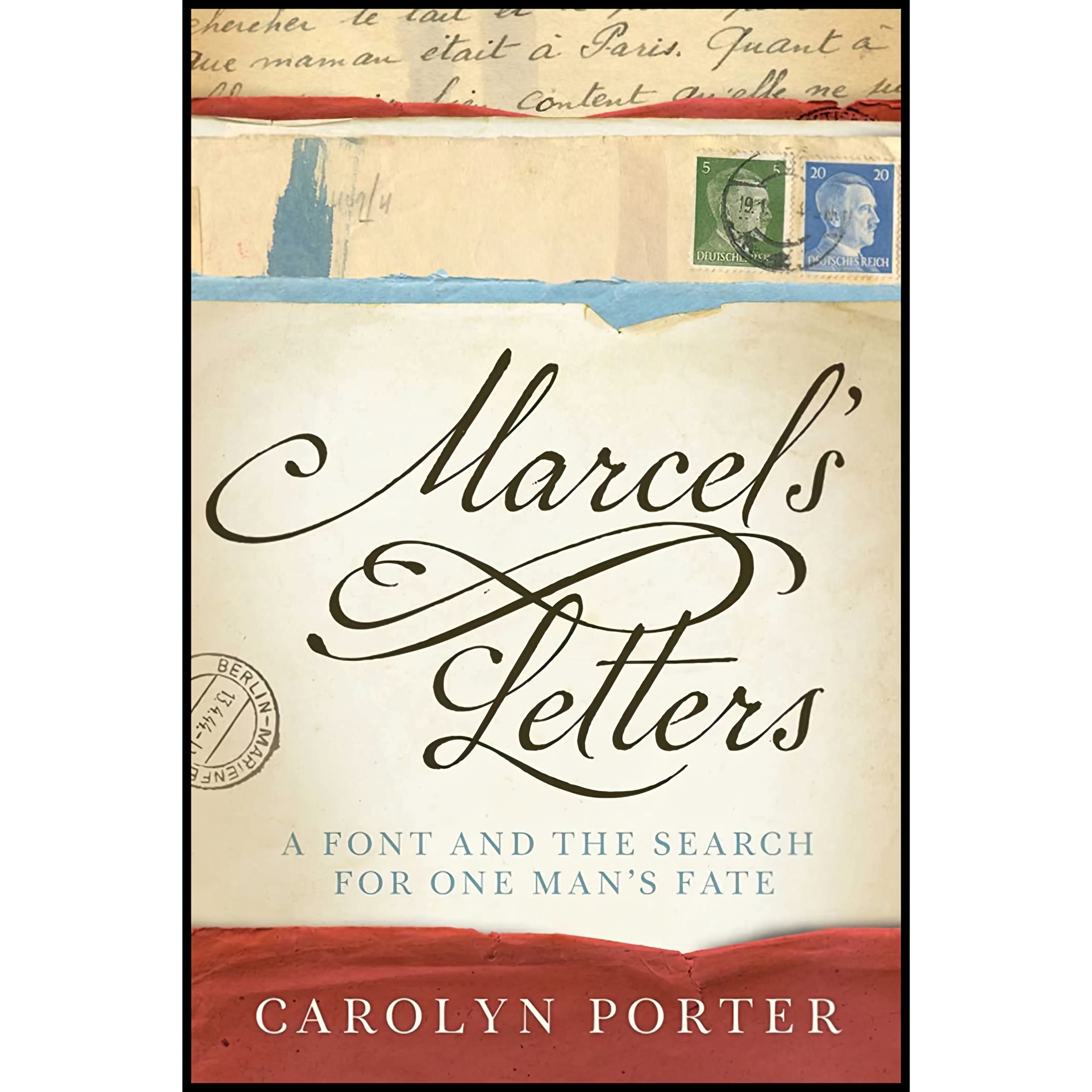 کتاب Marcels Letters اثر Carolyn Porter انتشارات Skyhorse