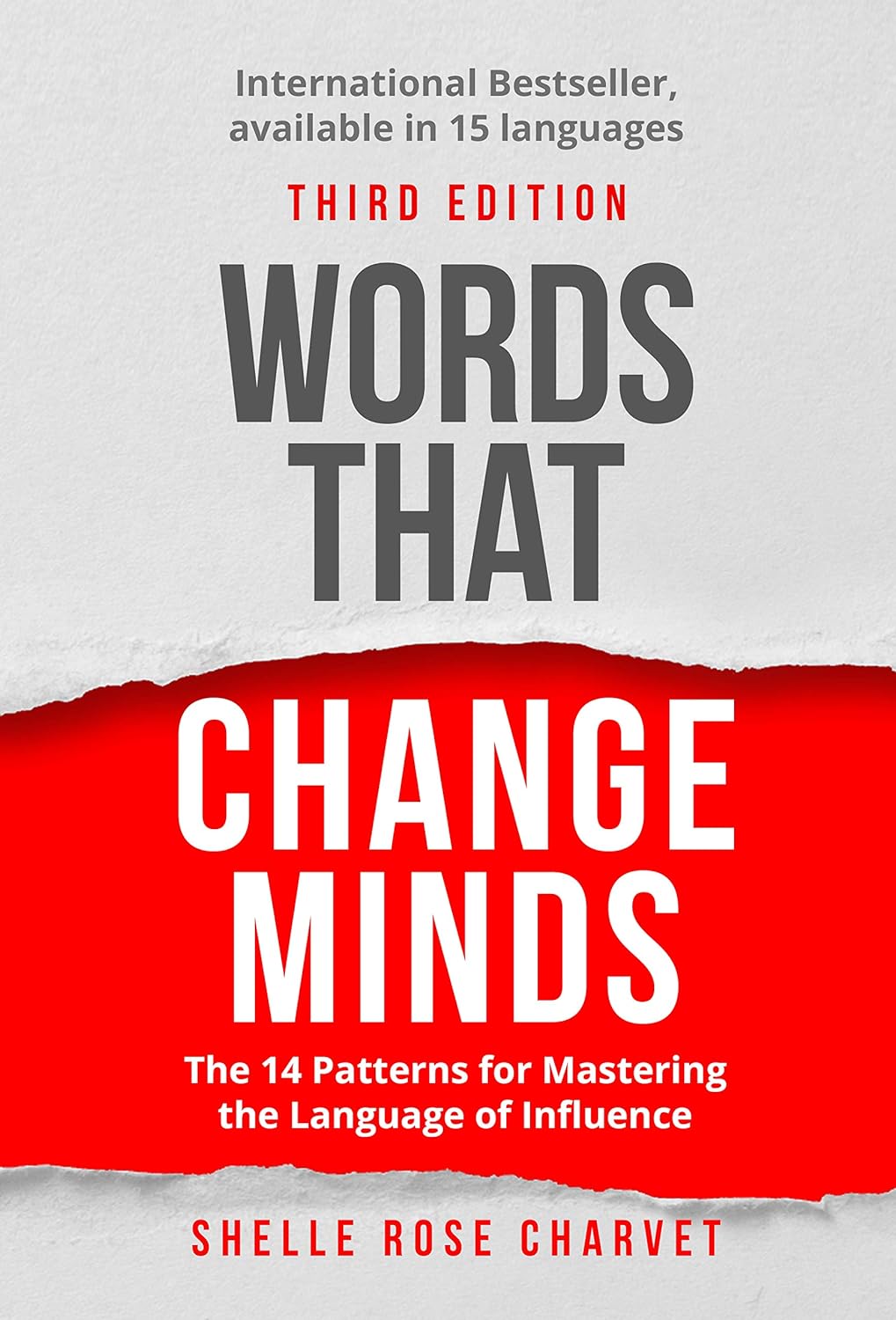 کتاب Words That Change Minds: The 14 Patterns for Mastering the Language of Influence (متن کامل)