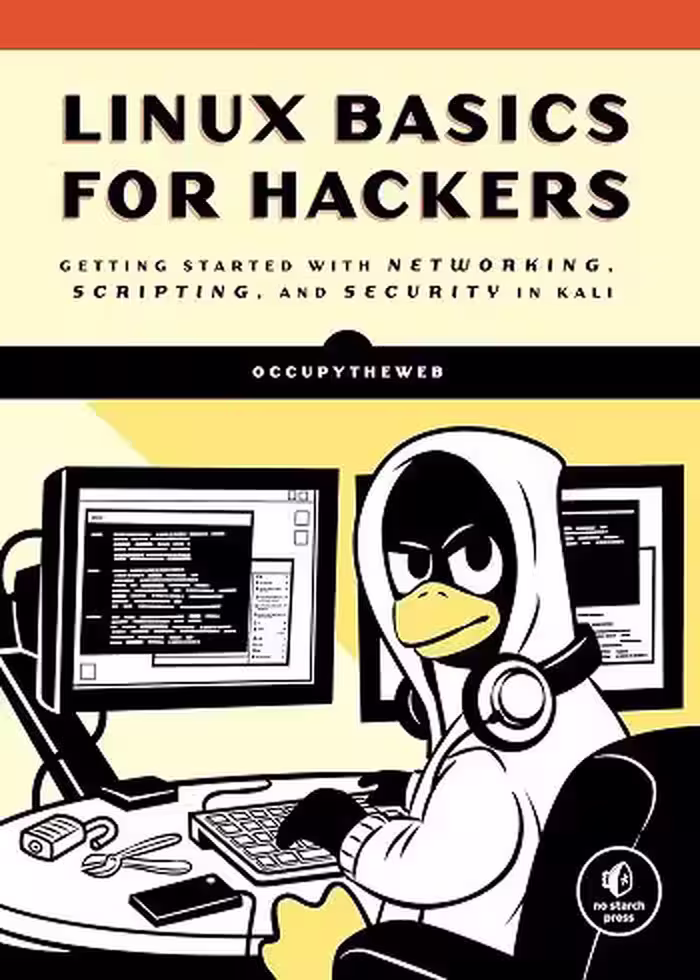 کتاب Linux Basics for Hackers: Getting Started with Networking, Scripting, and Security in Kali