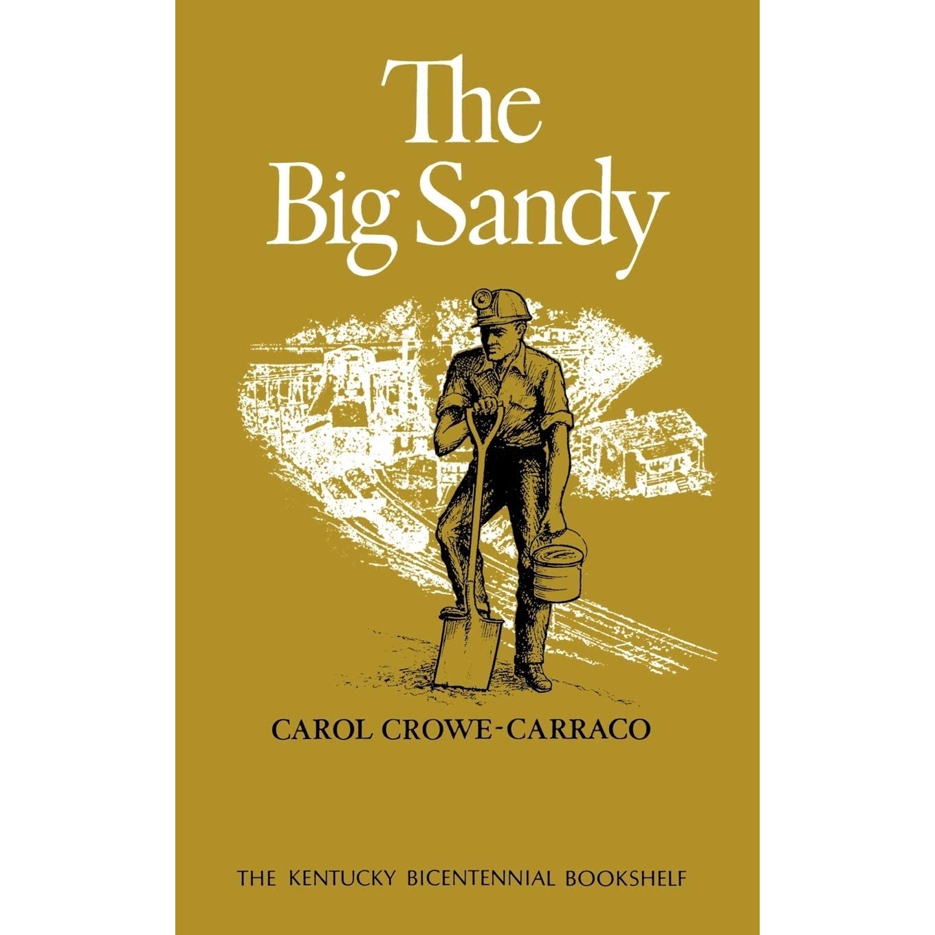 کتاب The Big Sandy اثر Carol Crowe-Carraco انتشارات University Press of Kentucky