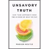 کتاب Unsavory Truth اثر Marion Nestle انتشارات Basic Books
