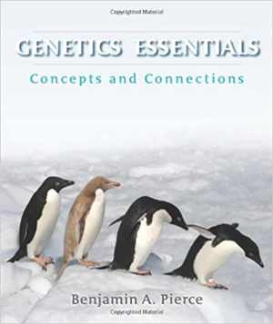 [PDF] دانلود کتاب Genetics Essentials - Concepts And Connections, 2010