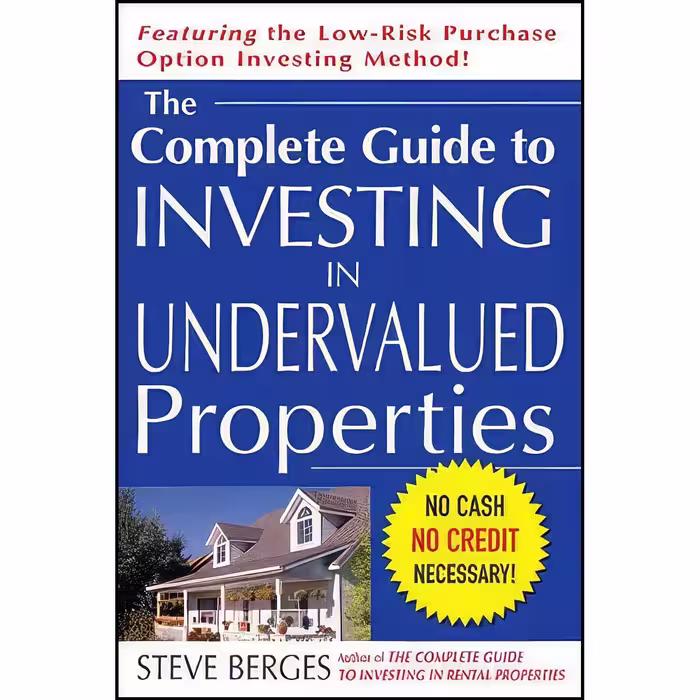 کتاب زبان اصلی The Complete Guide to Investing in Undervalued Properties