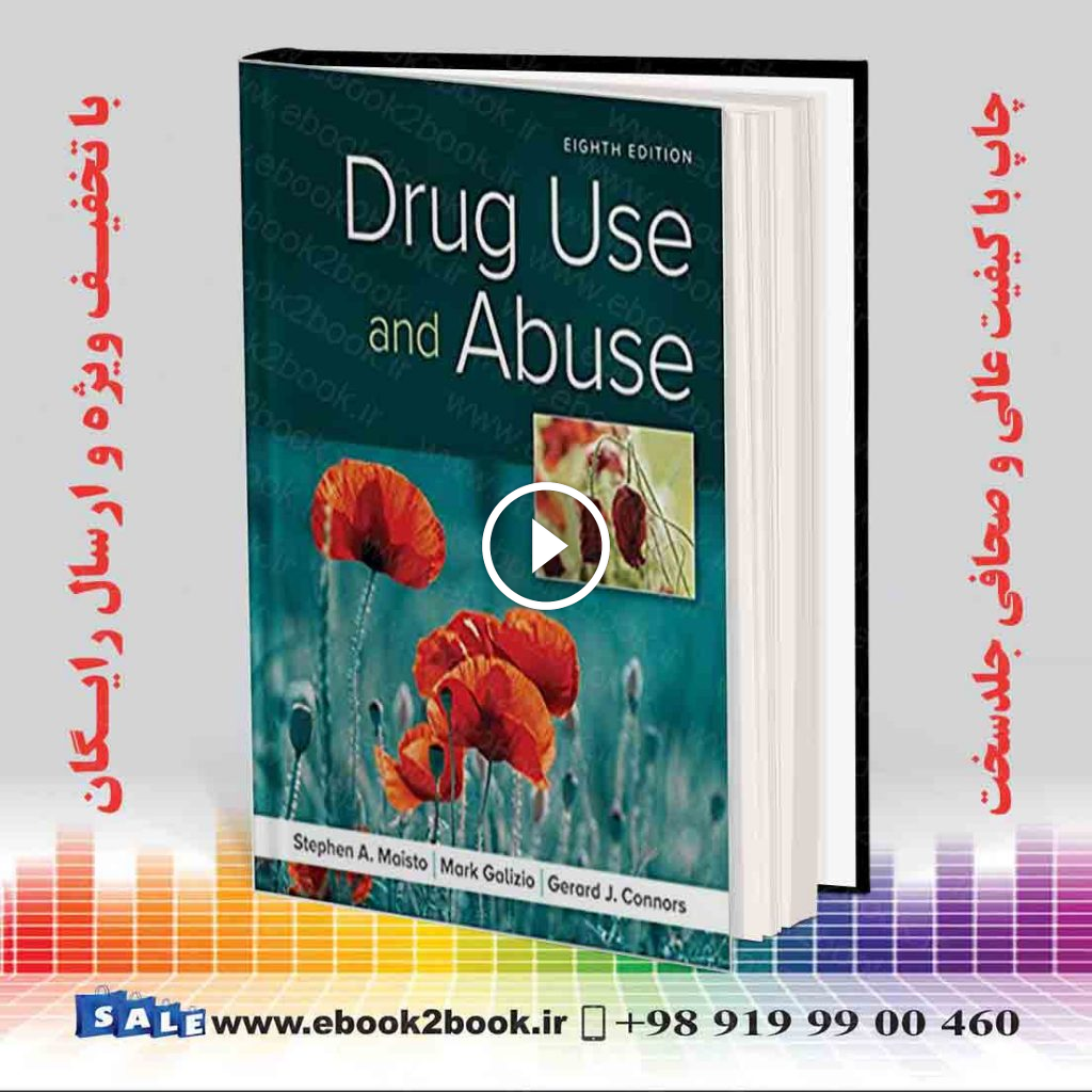 Drug Use and Abuse 8th Edition