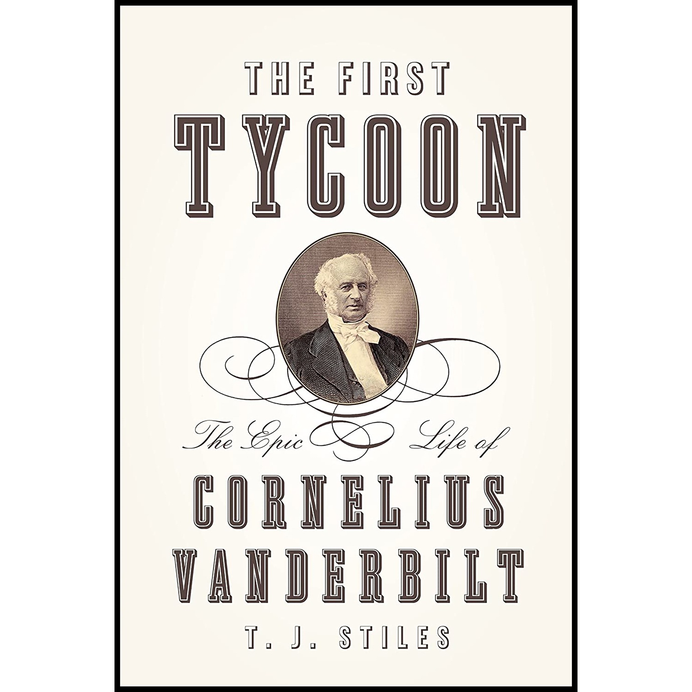 کتاب The First Tycoon اثر T. J. Stiles انتشارات Knopf