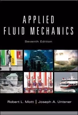 󾕇 Mott R. L., Applied Fluid Mechanics, 7th ed, 2014 - دانلود کتاب های دانشگاهی