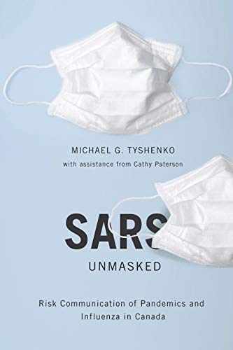 خرید و دانلود نسخه کامل کتاب SARS Unmasked: Risk Communication of Pandemics and Influenza in Canada - PDF