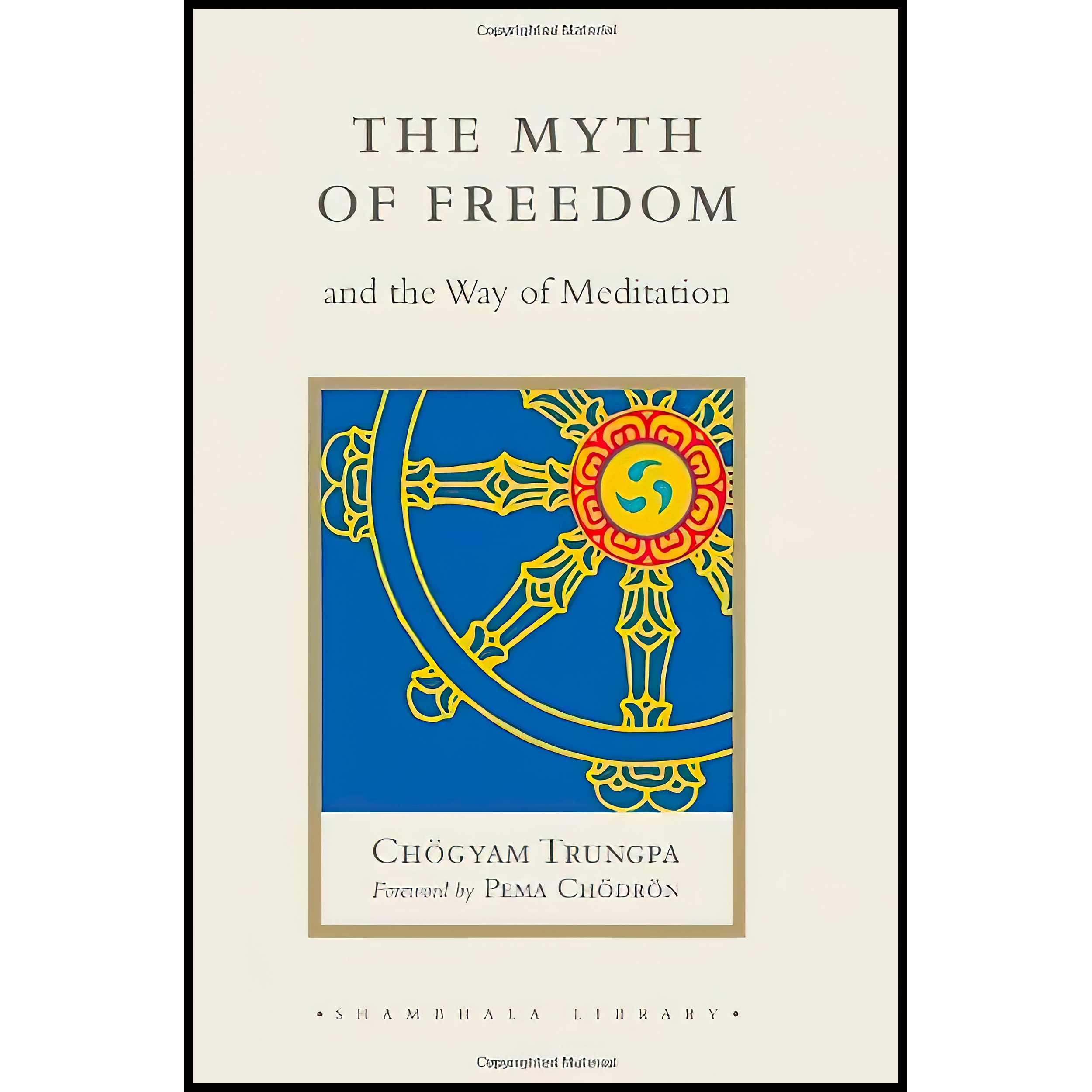 کتاب The Myth of Freedom and the Way of Meditation اثر Chogyam Trungpa انتشارات Shambhala