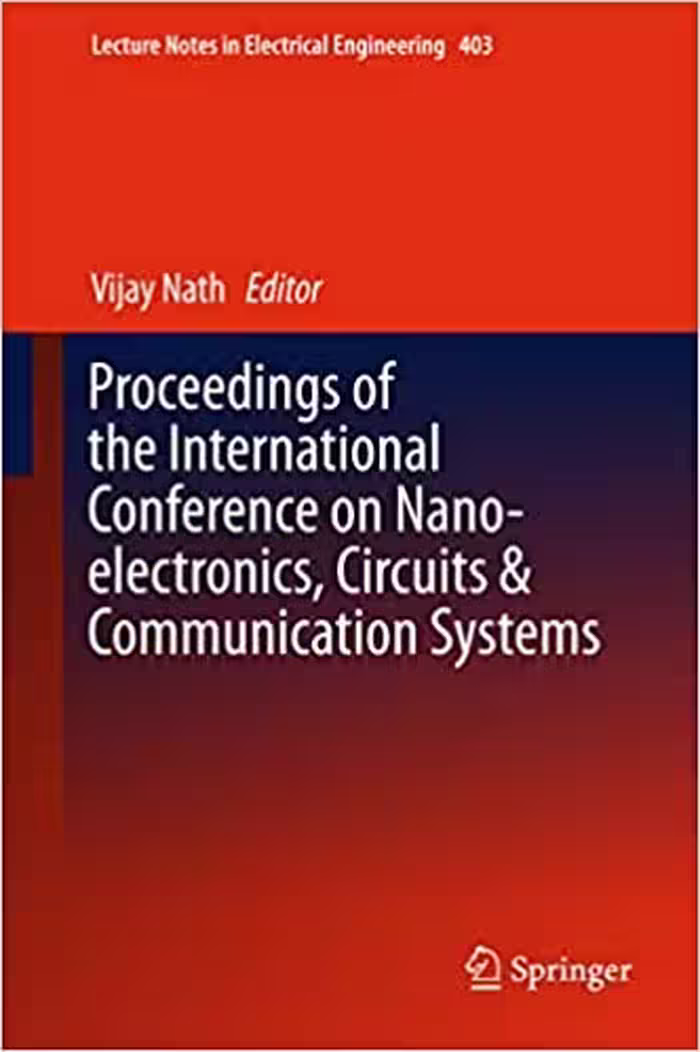 󾕇 دانلود کتاب Proceedings of the International Conference on Nano-electronics, Circuits &amp; Communication Systems, 2017 - دانلود کتاب های دانشگاهی