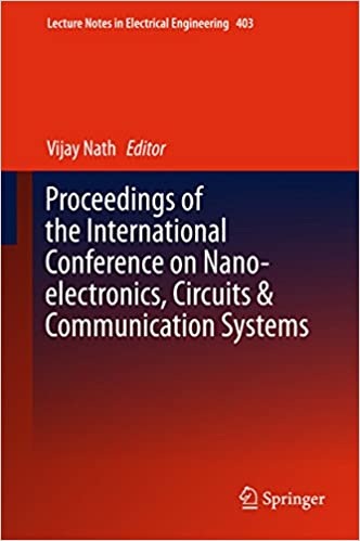  دانلود کتاب Proceedings of the International Conference on Nano-electronics, Circuits & Communication Systems, 2017 - دانلود کتاب های دانشگاهی