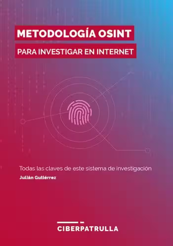خرید و دانلود نسخه کامل کتاب Metodologia OSINT para Investigar en Internet Tercera Edición