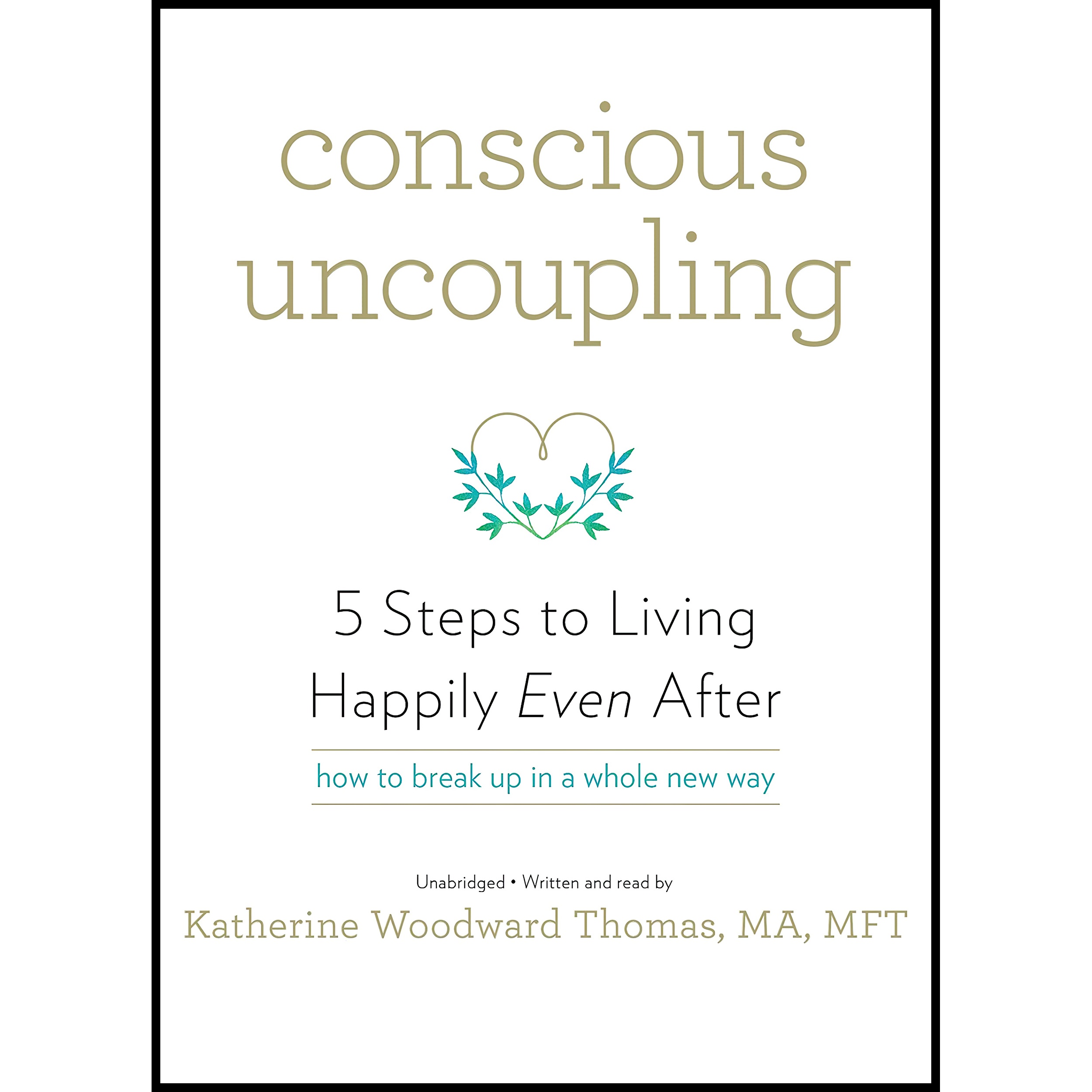 کتاب Conscious Uncoupling اثر Katherine Woodward Thomas انتشارات Blackstone , Inc