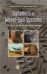 [PDF] دانلود کتاب Dynamics Of Wheel–Soil Systems - A Soil Stress And Deformation-Based Approach, 2013