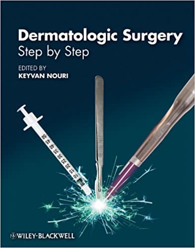 Dermatologic Surgery: Step by Step, 1ed 2013 - کتاب پزشکی بهار