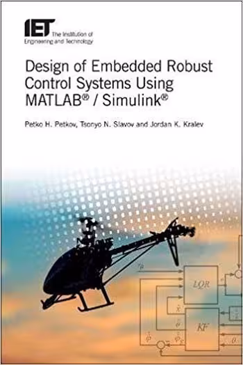 󾕇 دانلود کتاب Design Of Embedded Robust Control Systems Using Matlab®Simulink®, 2018 - دانلود کتاب های دانشگاهی