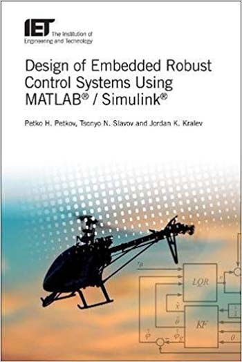 󾕇 دانلود کتاب Design Of Embedded Robust Control Systems Using Matlab®Simulink®, 2018 - دانلود کتاب های دانشگاهی