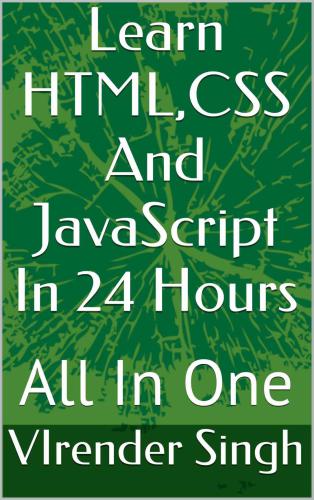 خرید و دانلود نسخه کامل کتاب Learn HTML, CSS And JavaScript In 24 Hours All In One