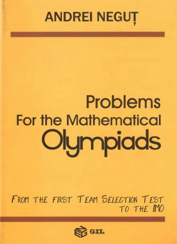 خرید و دانلود نسخه کامل کتاب Problems for the Mathematical Olympiads (From the First Team Selection Test to the IMO)