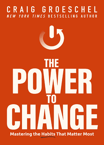 The Power to Change: Mastering the Habits That Matter Most کتاب قدرت تغییر (زبان اصلی)