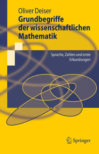 خرید و دانلود نسخه کامل کتاب Grundbegriffe der wissenschaftlichen Mathematik: Sprache, Zahlen und erste Erkundungen