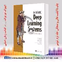 Designing Deep Learning Systems: A software engineer’s guide