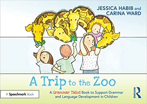 خرید و دانلود نسخه کامل کتاب A Trip to the Zoo: A Grammar Tales Book to Support Grammar and Language Development in Children: A Grammar Tales Book to Support Grammar and Language Development in Children[2022] - PDF