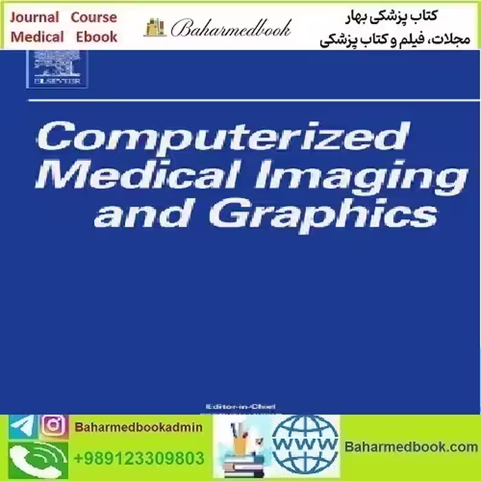 Computerized Medical Imaging and Graphics Volume 103 to 108