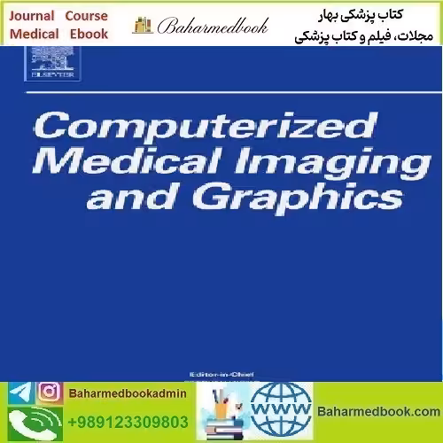 Computerized Medical Imaging and Graphics Volume 103 to 108
